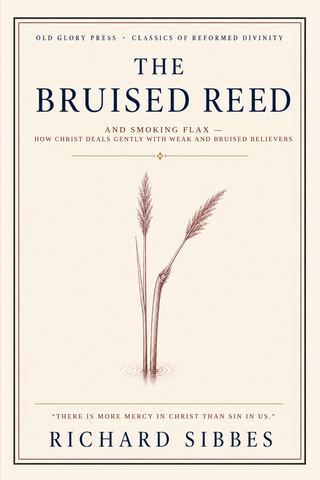The Bruised Reed front cover — Old Glory Press edition