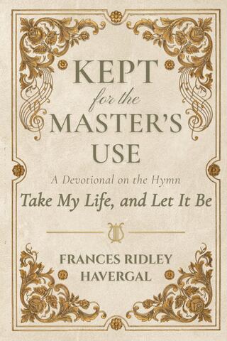 Kept for the Master's Use front cover