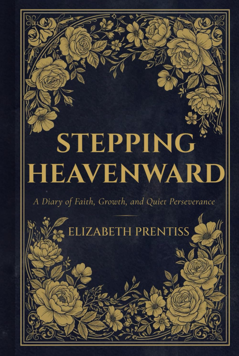 Stepping Heavenward by Elizabeth Prentiss — front cover of the Old Glory Press edition featuring the Pennypacker introductions